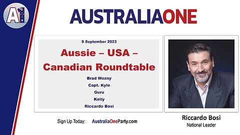 AustraliaOne Party: Aussie - USA - Canadian Roundtable (9 September 2023)