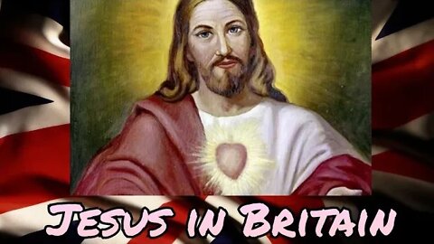 Jesus In Britain As Told By Geoffrey of Monmouth