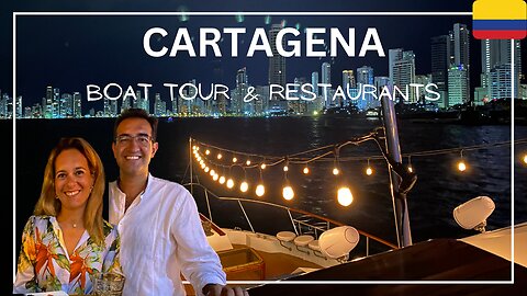 CARTAGENA BOAT TOUR & RESTAURANTS