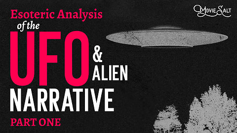 MovieSalt Unravels the UFO & Alien PSYOP (Includes my sighting) PART 1 OF 2