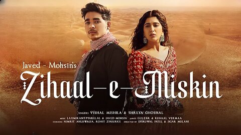 Presenting the official video of Zihaal e Miskin -