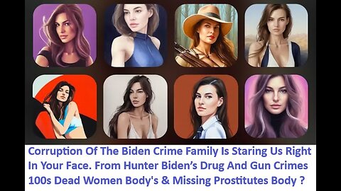 Corruption Real Biden Crime Family Dead Women & Missing Prostitutes Body's