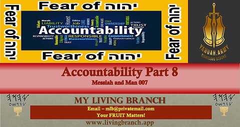 08-04-2023 Accountability Part 8 Messiah and Man 007