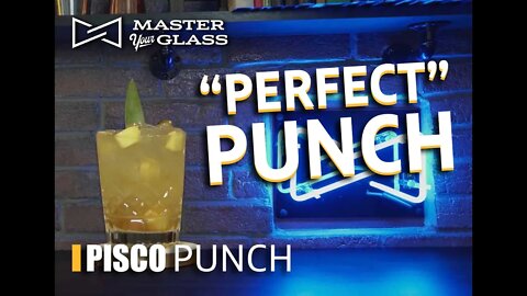How To Make A Pisco Punch Cocktail | Master Your Glass