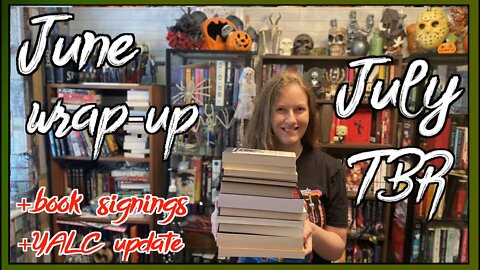 June WRAP-UP & July TBR (21 books) + short story + bookshop signings + YALC update (book read recs)
