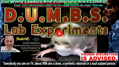 DUMBS Lab Experiments – GMO & the JABBED Babies - Draconian Children & VRIL Worms