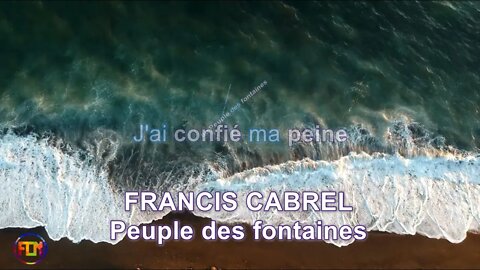 Francis Cabrel - Peuple des fontaines - Lyrics, Paroles, Letra