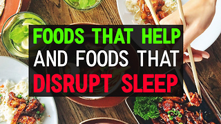 Foods That Help and Foods That Disrupt Sleep