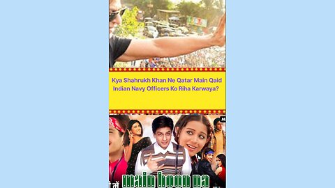 Kya Shahrukh Khan Ne, Qatar Main Qaid, Indian Navy Officers Ko Riha Karwaya?