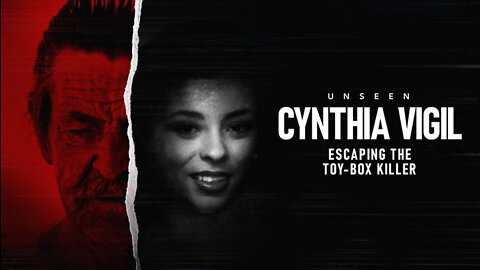 Cynthia Vigil: Escaping The Toy-Box Killer