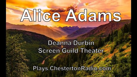 Alice Adams - Deanna Durbin - Screen Guild Theater