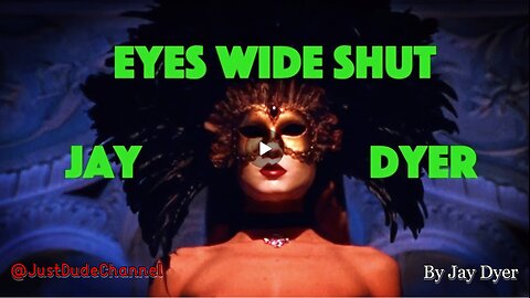 Eyes Wide Shut: Hidden Occult Meaning | Jay Dyer (Related info and links in description)