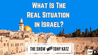 What Is The Real Situation In Israel?