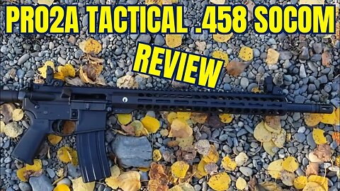 .458 Socom Pro2a Tactical Review