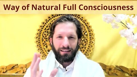 Way of Natural Full Consciousness