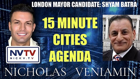 Shyam Batra Discusses 15 Minute Cities Agenda with Nicholas Veniamin