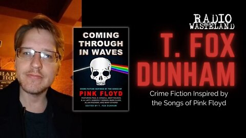 Radio Wasteland - Crime Fiction Inspired by the Songs of Pink Floyd | T. Fox Dunham