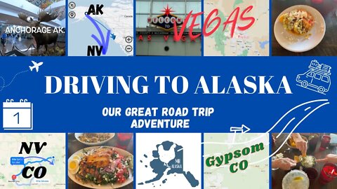 Driving To Alaska | A great cross country adventure | Summer 2022 | Alaska to Nevada to Colorado