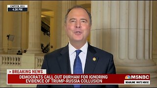 Adam Schiff Accuses John Durham Of Bias