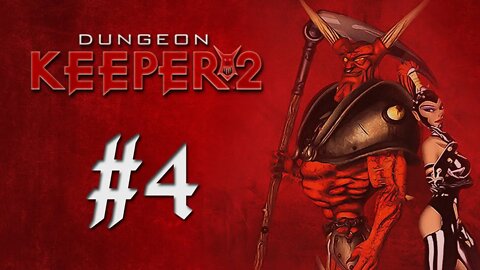 Dungeon Keeper 2: Your Minions Demand Cable! (Levels 6-7)