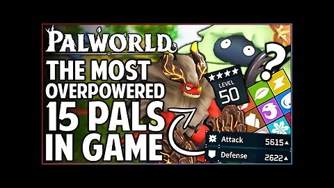 Palworld - The MOST POWERFUL OP Pal of Each Type - 15 Best Pals in Game After 400 Hours - Guide!