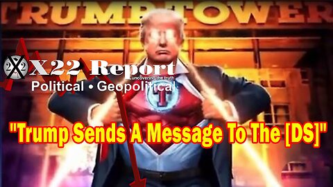 X22 Report Huge Intel: Trump Sends A Message To The [DS], The Lion Is Getting Ready To Strike