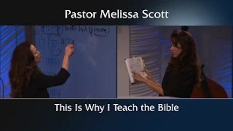 This Is Why I Teach the Bible by Pastor Melissa Scott