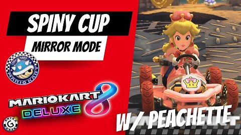 Spiny Cup Mirror Mode with Peachette - Mario Kart 8 Deluxe Booster Course Wave 6