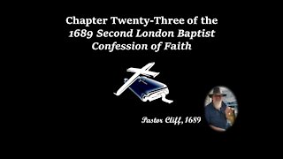 Chapter Twenty-Three Second London Baptist Confession of Faith