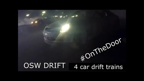 OSW DRIFTING A CLASS (PART 2) 4 CAR TANDOMS