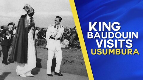 King Baudouin visits Usumbura, Belgian Ruanda-Urundi