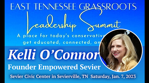 Kelli O'Connor's Opening Remarks: East TN. Conservative Grassroots Leadership Summit