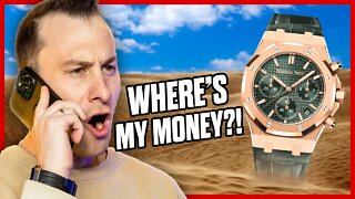 International Watch Dealer DISAPPEARS with Our $300K | GREY MARKET