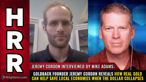 Goldback founder Jeremy Cordon reveals how REAL GOLD can help save local economies...