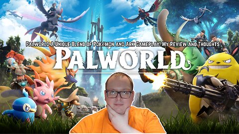 Palworld A Unique Blend of Pokémon and Ark Gameplay! My Review and Thoughts