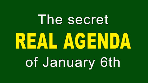 The REAL Agenda of January 6th - One Min.