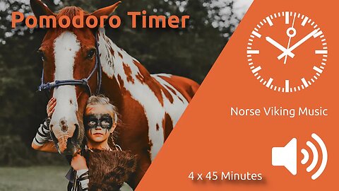 Pomodoro Timer 4 x 45min ~ Norse Viking Music [Danheim]