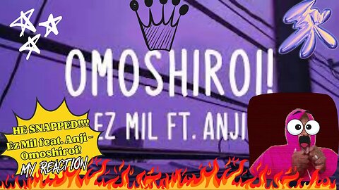The Most Versatile!!!! Ez Mil feat. Anji - Omoshiroi! (Lyrics)