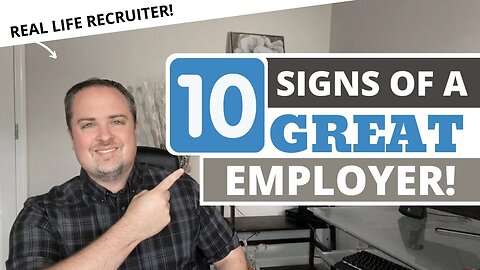 Signs Of A Great Employer - Interview Tips For The Astute Job Seeker