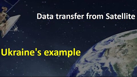 Satellite Data Transmission (Ukraine's example)