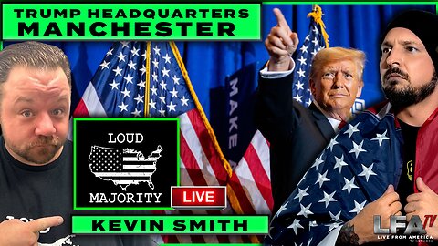 TRUMP HEADQUARTERS MANCHESTER, NEW HAMPSHIRE | LFATV LIVE WITH KEVIN SMITH | MATTA OF FACT 1.23.24 1pm