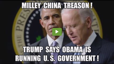 Urgent 🚨BOMBSHELL Trump Claims Obama Is Running U.S. Government! Milley's China Treason!