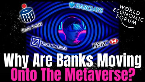 Largest Bank In POLAND Moves Onto The METAVERSE...The Dystopian Future of Banking