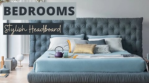 Best Headboard Designs for Modern Bedroom - Stylish Headboard - Design Ideas 2023