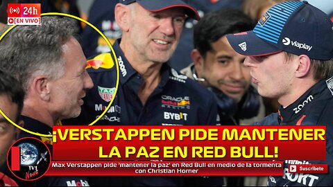 Max Verstappen pide 'mantener la paz' en Red Bull en medio de la tormenta con Christian Horner