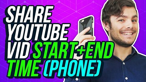How to Share a Video that Starts & Ends at a Specific time 🔀 Youtube Hacks for Phone & Desktop
