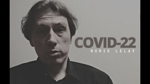 Boris Le Lay : Covid-22 (son amélioré)