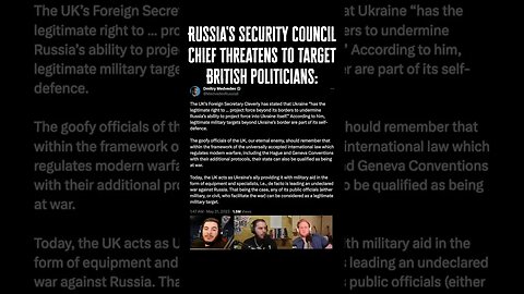 Russia’s Security Chief & Former President Threatens to Target British Politicans in Ukraine War