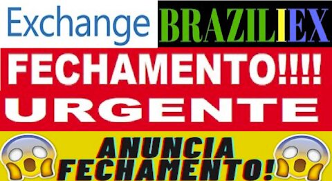 [ Exchange BrasiliEx ] Urgente! Comunicado de Encerramento das Atividades | 25/Junho | Home Office