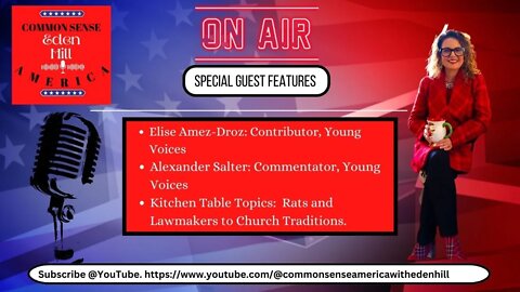 Common Sense America with Eden Hill & National News Features Rats & Lawmakers to Church Traditions.